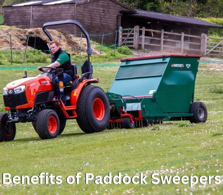 benefits of paddock sweepers for farm and equestrian settings