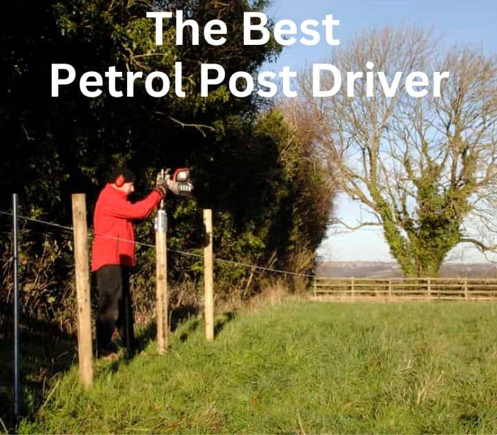 The best petrol post driver for fencing